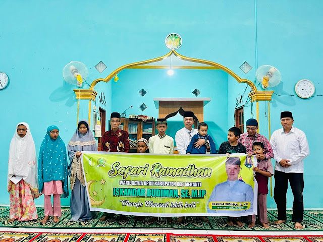 Wakil Ketua DPRD Meranti Iskandar Budiman, SE., M.IP Menggelar Safari Ramadhan