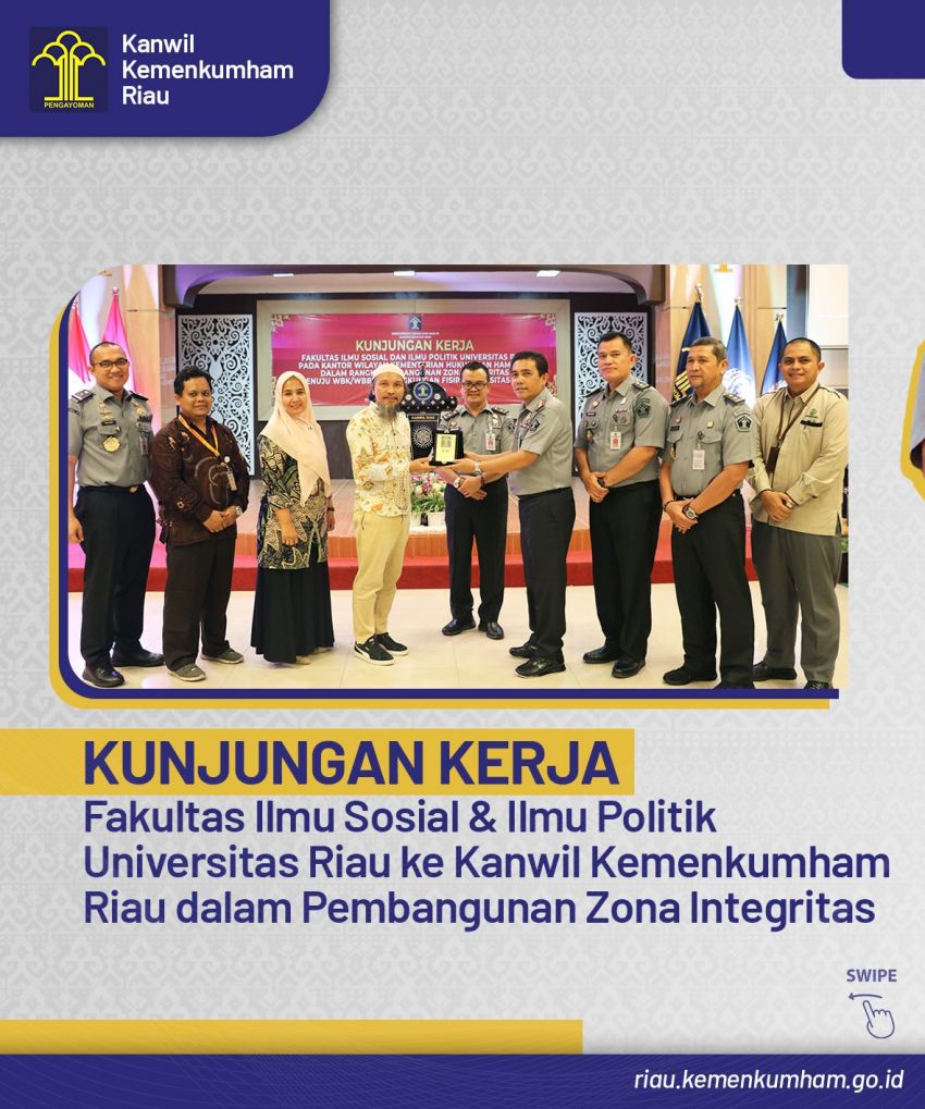 Kanwil Kemenkumham Riau Terima Kunjungan FISIP UNRI Dalam Rangka Pembangunan Zona Integritas Menuju WBK/WBBM